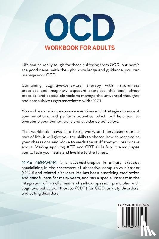 Abraham, Mike - Ocd Workbook for Adults; Workbook for Managing Ocd Using Cognitive Behavioral Therapy, Exposure Therapy, Mindfulness and ACT