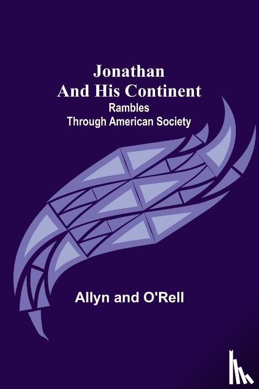 Allyn and O'Rell - Jonathan and His Continent