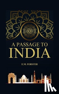 Foster, E. M. - A Passage to India