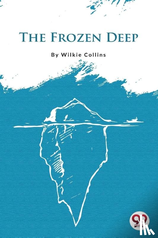 Collins, Wilkie - The Frozen Deep