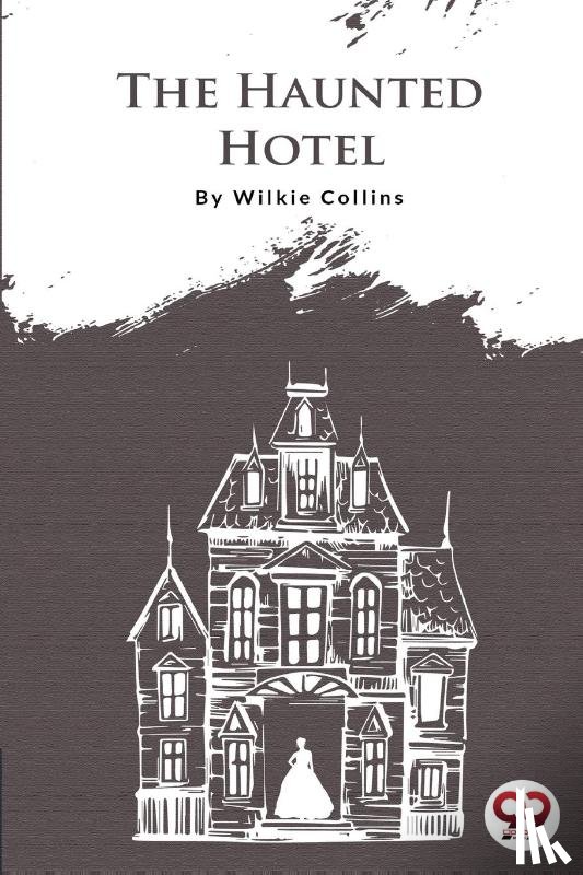 Collins, Wilkie - The Haunted Hotel