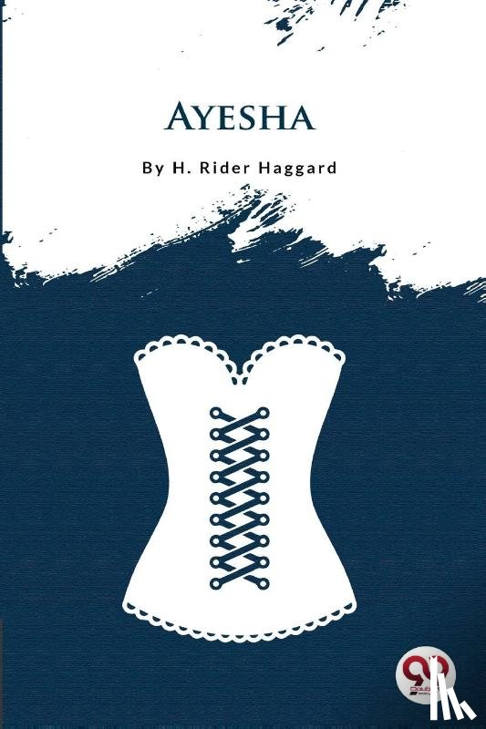 Haggard, H. Rider - Ayesha