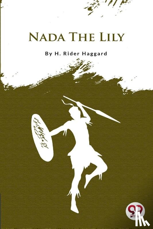 Haggard, H. Rider - Nada the Lily