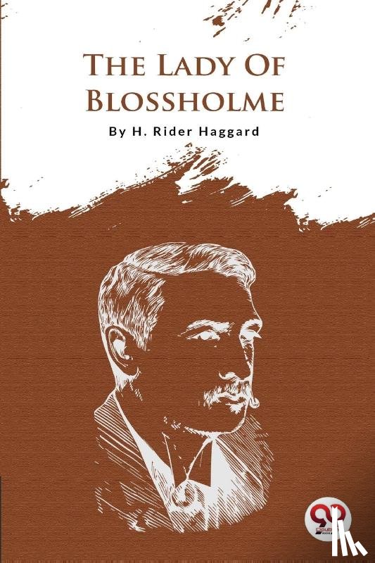 Haggard, H. Rider - The Lady of Blossholme