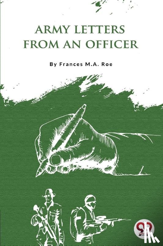 Roe, Frances M. A. - Army Letters from an Officer's Wife
