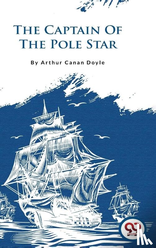 Doyle, Arthur Canan - The Captain of the Pole Star