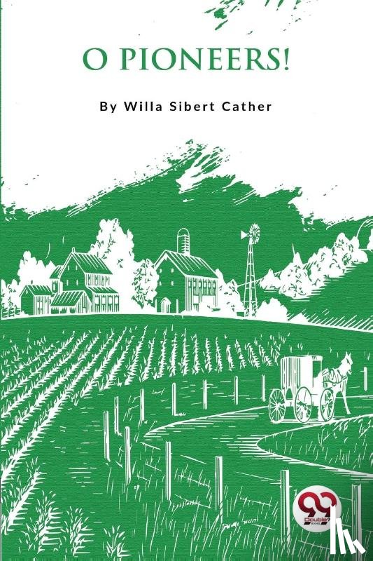 Cather, Willa - O Pioneers !