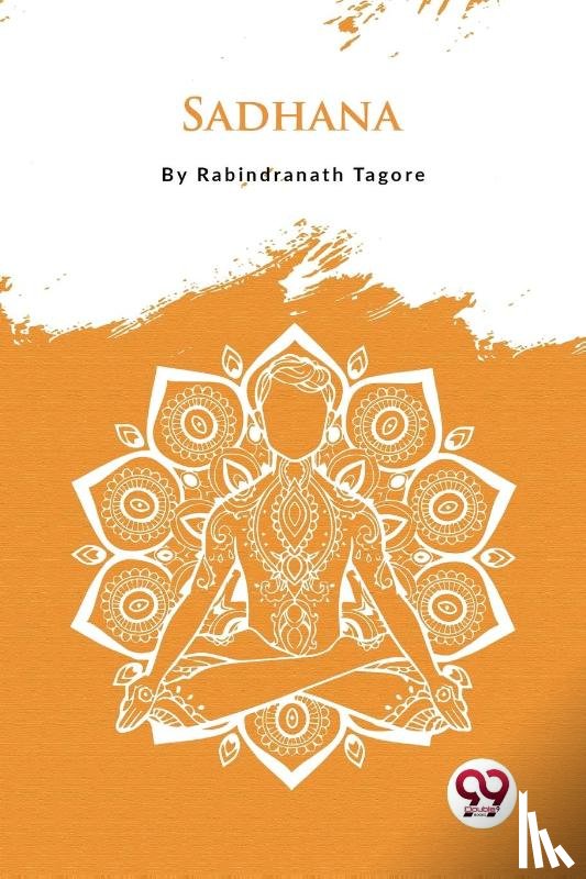Tagore, Rabindranath - Sadhana