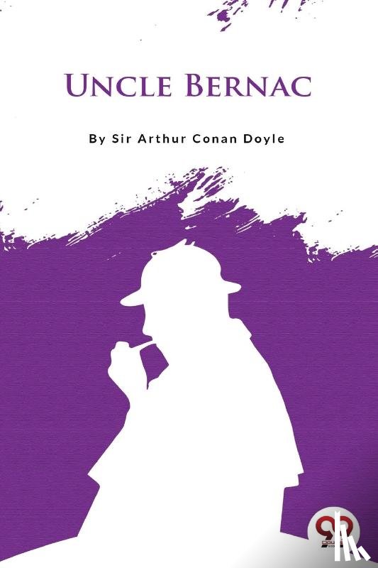 Doyle, Arthur Conan - Uncle Bernac