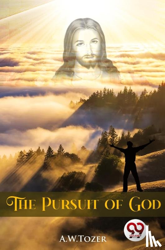 A.W.Tozer - The Pursuit of God