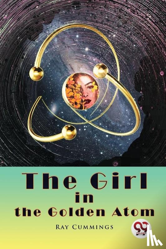 Cummings, Ray - The Girl in the Golden Atom