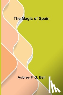 F. G. Bell, Aubrey - The Magic of Spain