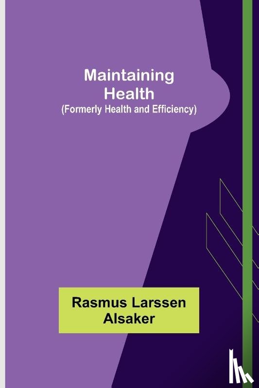 Larssen Alsaker, Rasmus - Maintaining Health (Formerly Health and Efficiency)