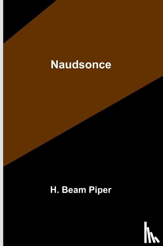 Beam Piper, H. - Naudsonce