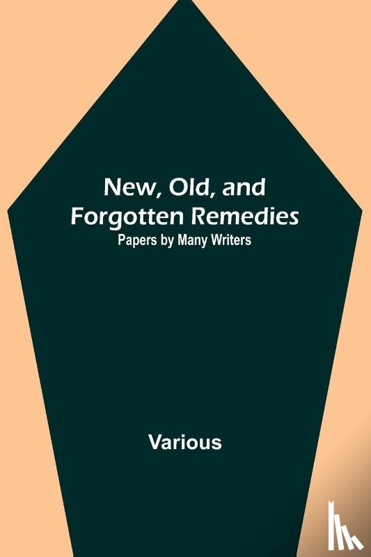 Various - New, Old, and Forgotten Remedies