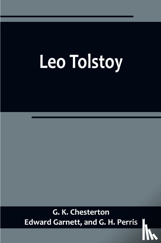 K. Chesterton, G., Garnett, Edward - Leo Tolstoy