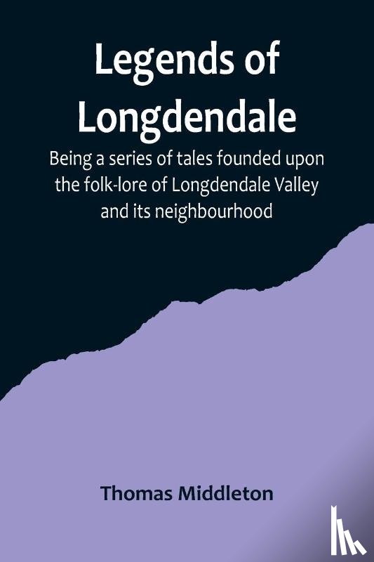 Middleton, Thomas - Legends of Logendale
