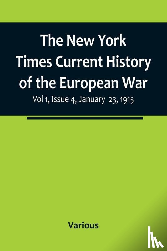 Various - The New York Times Current History of the European War, Vol 1, Issue 4, January 23, 1915
