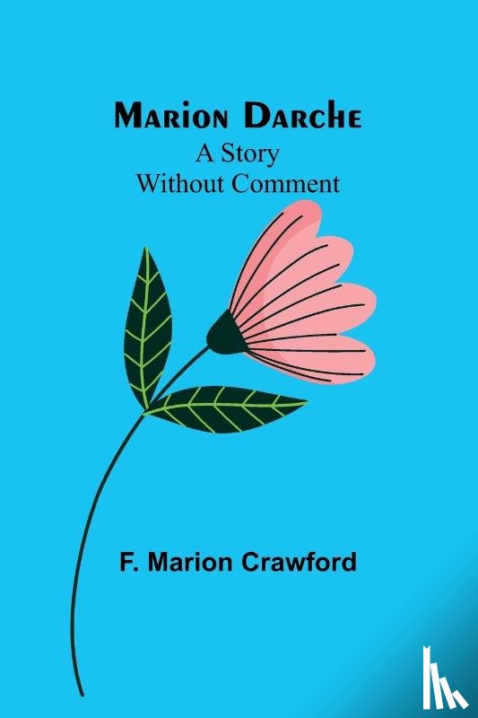Marion Crawford, F. - Marion Darche