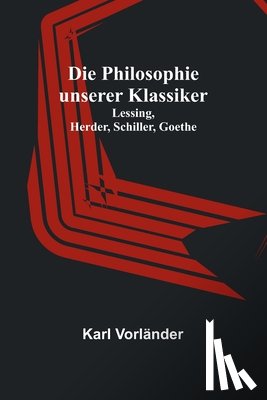 Vorländer, Karl - Vorländer, K: Philosophie unserer Klassiker