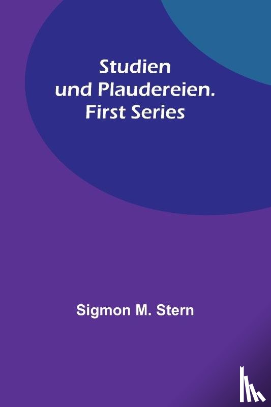 M Stern, Sigmon - Studien und Plaudereien. First Series