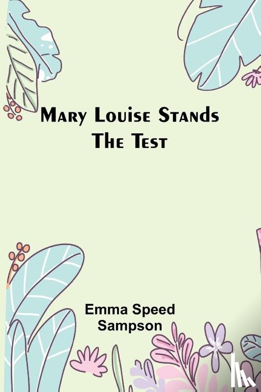 Speed Sampson, Emma - Mary Louise Stands the Test
