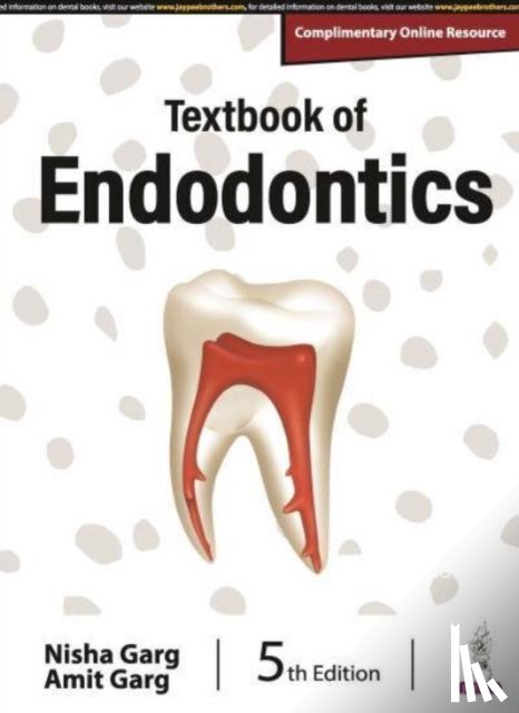 Garg, Nisha, Garg, Amit - Textbook of Endodontics