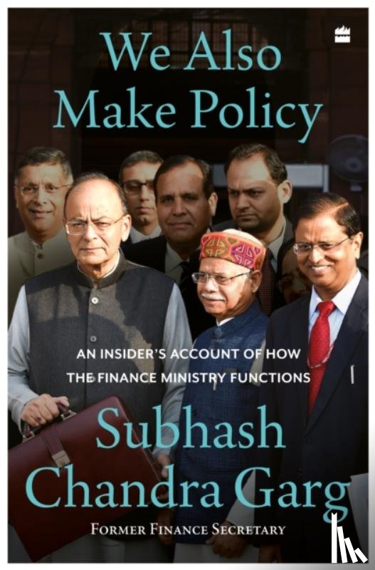 Garg, Subhash Chandra - We Also Make Policy