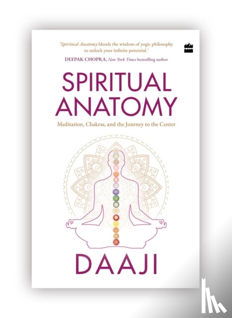 Patel, Daaji Kamlesh D. - Spiritual Anatomy