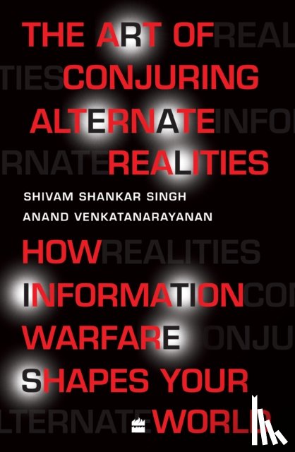Singh, Shivam Shankar, Venkatanarayanan, Anand - The Art Of Conjuring Alternate Realities
