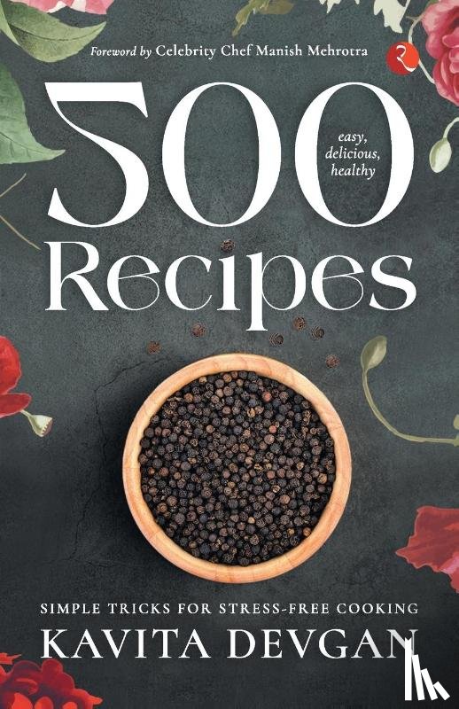 Devgan, Kavita - 500 Easy, Delicious, Healthy Recipes