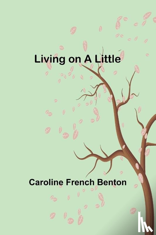 French Benton, Caroline - Living on a Little