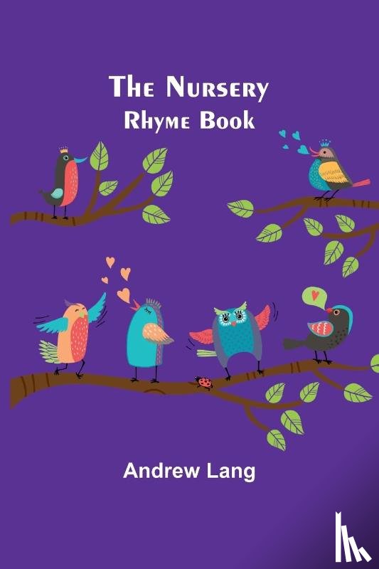 Lang, Andrew - The Nursery Rhyme Book