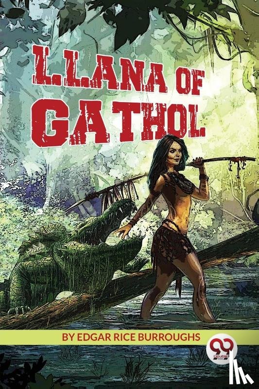 Burroughs, Edgar Rice - Llana of Gathol