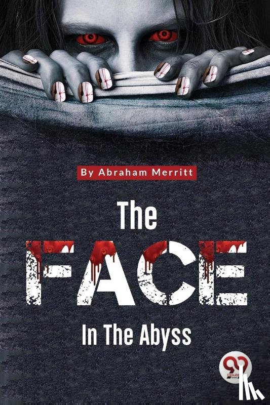 Merritt, Abraham - The Face in the Abyss