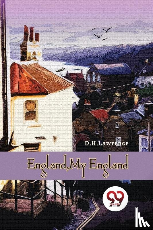 Lawrence, D. H. - England,My England