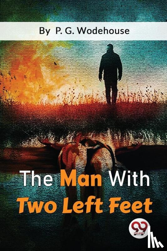 Wodehouse, P.G. - The Man with Two Left Feet