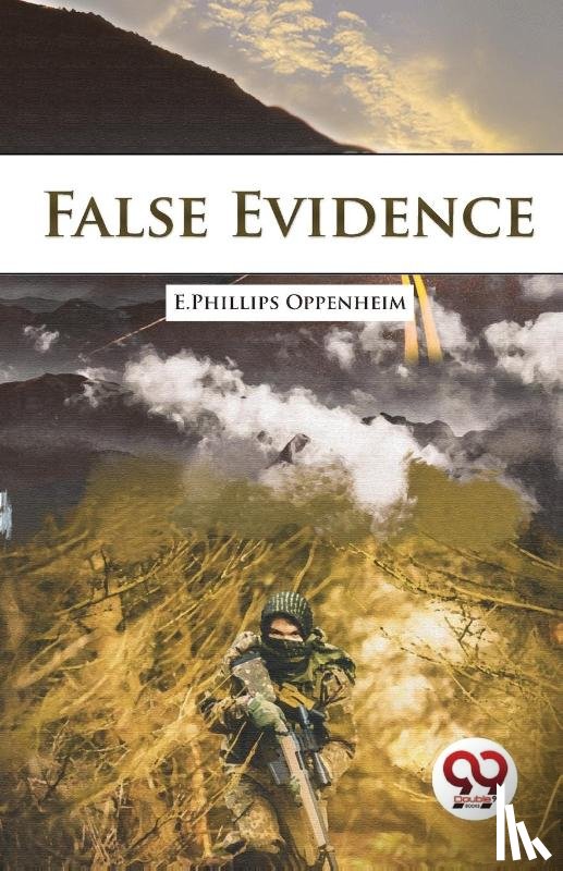 Oppenheim, E. Phillips - False Evidence