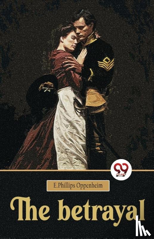 Oppenheim, E. Phillips - The Betrayal