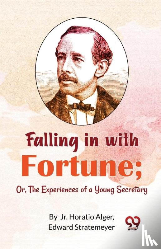 Alger, Horatio - Falling in with Fortune