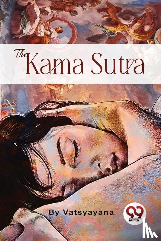 Vatsyayana - The Kama Sutra