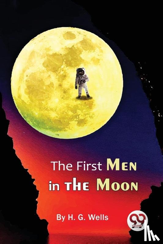 Wells, H.G. - The First Men in the Moon