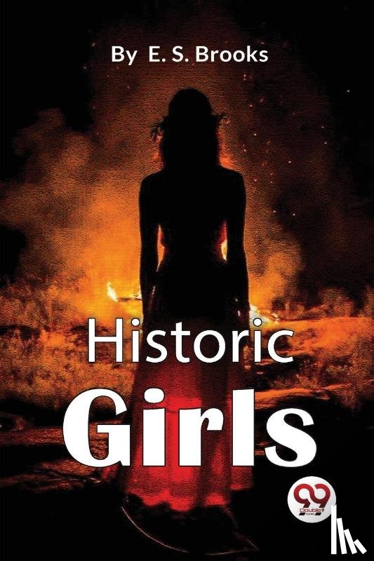 Brooks, Elbridge S. - Historic Girls