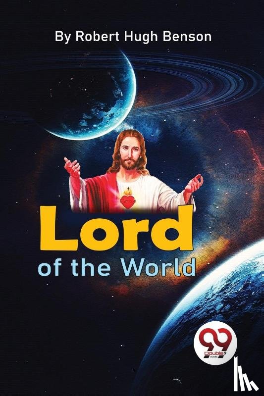 Benson, Robert Hugh - Lord of the World