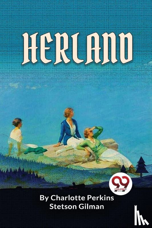 Gilman, Charlotte Perkins - Herland