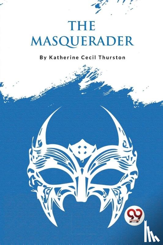 Thurston, Katherine Cecil - The Masquerader
