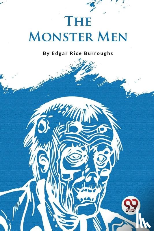 Burroughs, Edgar Rice - The Monster Men