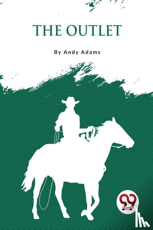 Adams, Andy - The Outlet
