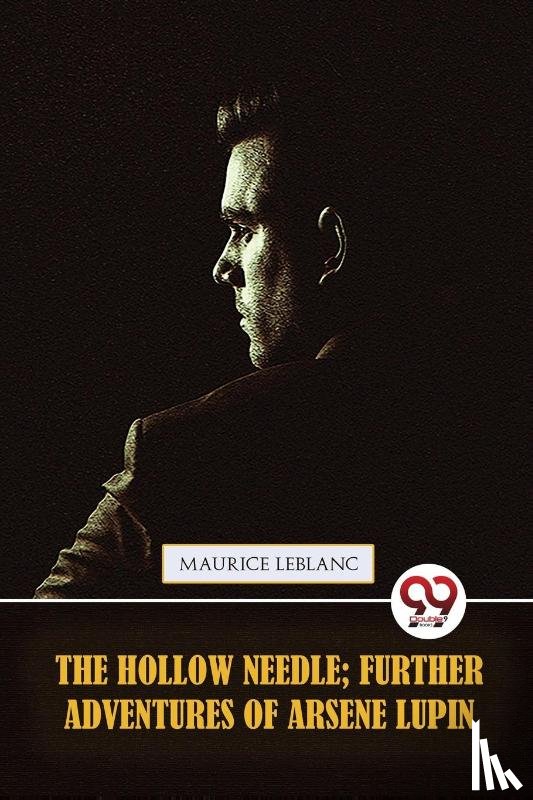 Leblanc, Maurice - The Hollow Needle