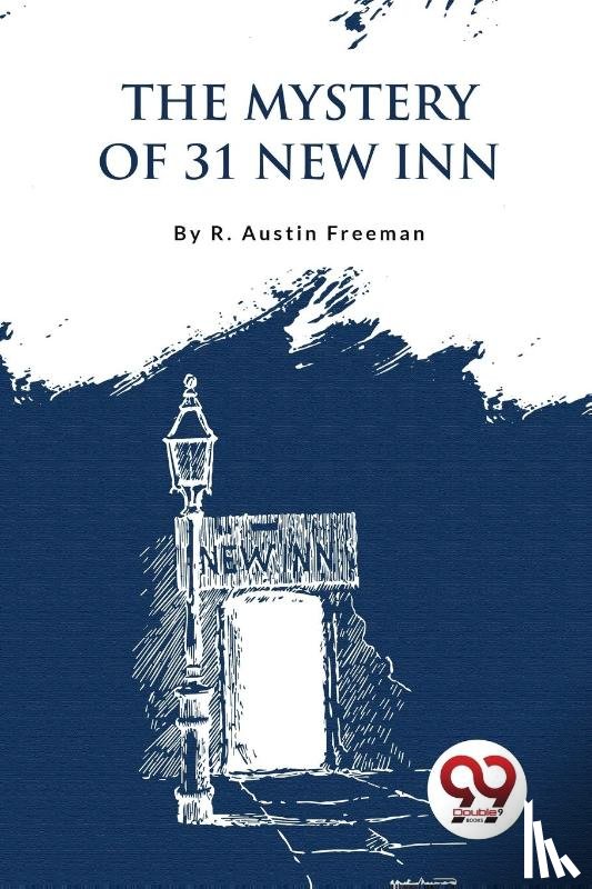 Freeman, R. Austin - The Mystery of 31 New Inn